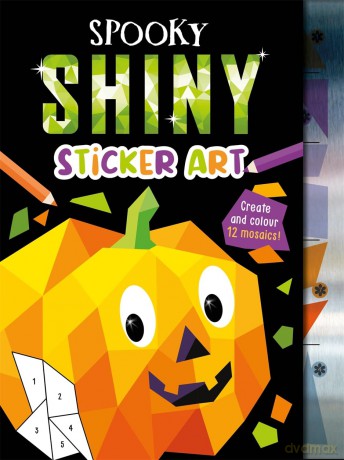 Spooky Shiny Sticker Art (Mosaic Sticker by Numbers) [KSIĄŻKA]