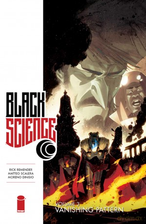 Black Science Volume 3: Vanishing Pattern (BLACK SCIENCE TP) - Rick Remender [KSIĄŻKA]