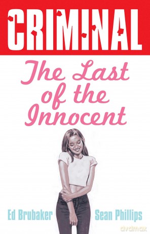 Criminal Volume 6: Last of the Innocent (New Edition): The Last of the Innocent - Ed Brubaker [KSIĄŻKA]