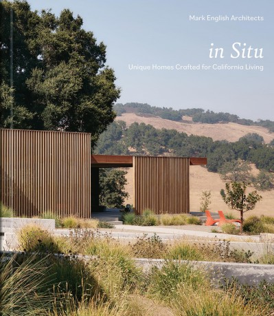 In Situ: Unique Homes Crafted for California Living - Mark English Architects [KSIĄŻKA]