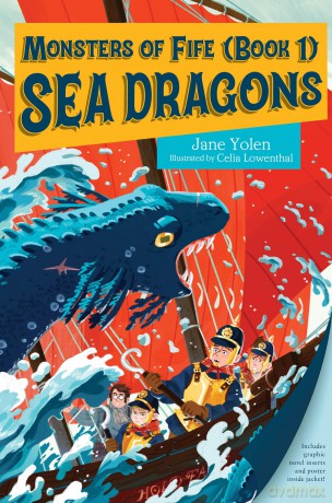 Monsters of Fife: Sea Dragons - Jane Yolen [KSIĄŻKA]