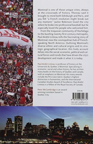 The History of Montreal: The Story of Great North American City - Paul-Andre Linteau [KSIĄŻKA]