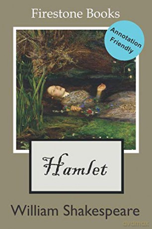 Hamlet: Annotation-Friendly Edition (Firestone Books' Annotation-Friendly Editions) - William Shakespeare [KSIĄŻKA]