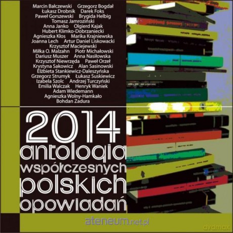 2014. Antologia współczesnych polskich opowiadań [KSIĄŻKA]