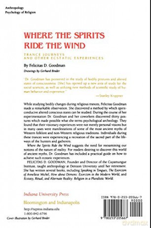 Where the Spirits Ride the Wind: Trance Journeys and Other Ecstatic Experiences - Felicitas D. Goodman [KSIĄŻKA]