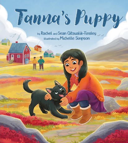 Tanna's Puppy: 3 (Tanna's Animals, 3) - Rachel Qitsualik-Tinsley [KSIĄŻKA]