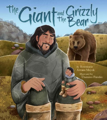 The Giant and the Grizzly Bear - Rosemarie Avrana Meyok [KSIĄŻKA]