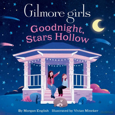 Gilmore Girls: Goodnight, Stars Hollow - Morgan English [KSIĄŻKA]