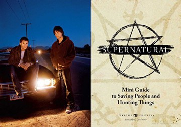 Supernatural: Mini Guide To Saving People and Hunting Things (Mini Book): Mini Book of Saving People and Hunting Things - Insight Editions [KSIĄŻKA]