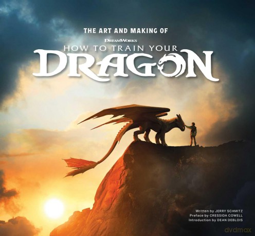 The Art and Making of How to Train Your Dragon - Jerry Schmitz [KSIĄŻKA]