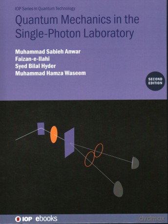 Quantum Mechanics in the Single Photon Laboratory, Second Edition (IOP ebooks) - Muhammad Sabieh Anwar [KSIĄŻKA]
