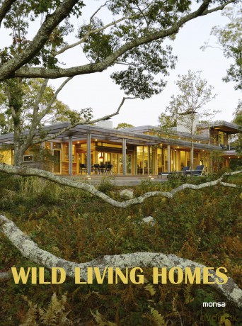 Wild Living Homes [KSIĄŻKA]