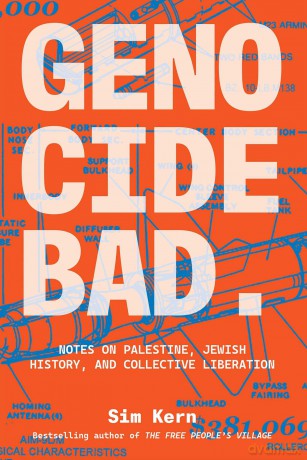 Genocide Bad: Notes on Palestine, Jewish History, and Collective Liberation - Sim Kern [KSIĄŻKA]