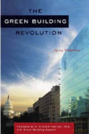 The Green Building Revolution - Jerry Yudelson [KSIĄŻKA]