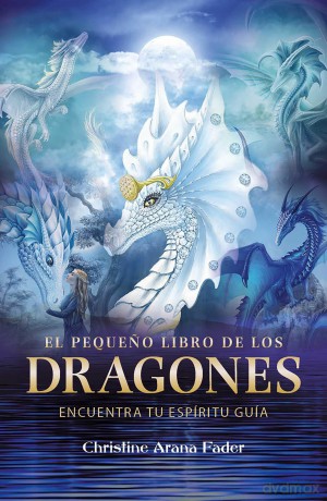 El pequeno libro de los dragones: Encuentra tu espíritu guía - Christine Arana Fader [KSIĄŻKA]