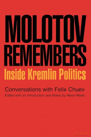 Molotov Remembers: Inside Kremlin Politics - Ivan Dee [KSIĄŻKA]