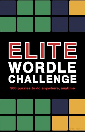 Elite Wordle Challenge: 500 puzzles to do anywhere, anytime (9) (Puzzle Challenge) - Roland Hall [KSIĄŻKA]