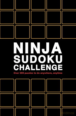 Ninja Sudoku Challenge: Over 200 Puzzles to do anywhere, anytime (10) (Puzzle Challenge) - Roland Hall [KSIĄŻKA]