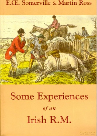 Some Experiences of an Irish R.M. - E. O. Somerville [KSIĄŻKA]
