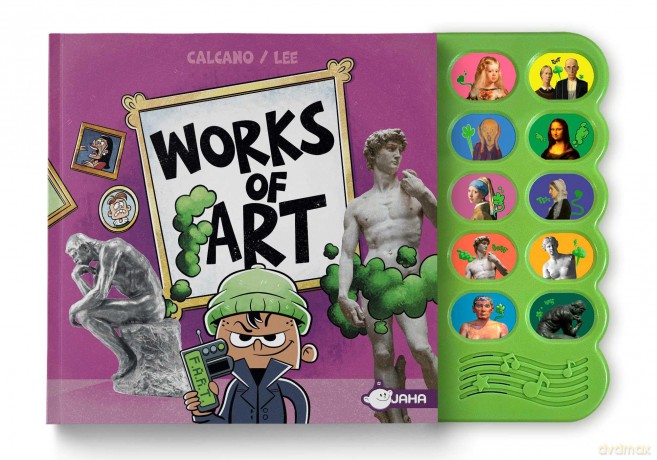 Works of Fart: A Stinky, Silly Guide to Famous Art - David Calcano [KSIĄŻKA]