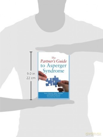 The Partner's Guide to Asperger Syndrome - Marci Wheeler and Kealah Parkinson Susan Moreno [KSIĄŻKA]