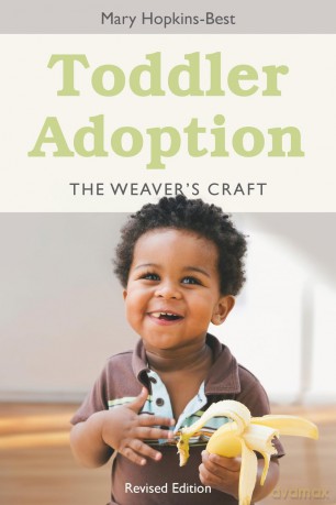 Toddler Adoption: The Weaver's Craft Revised Edition - Mary Hopkins-Best [KSIĄŻKA]