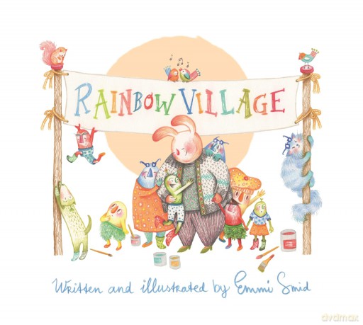 Rainbow Village: A Story to Help Children Celebrate Diversity - Emmi Smid [KSIĄŻKA]