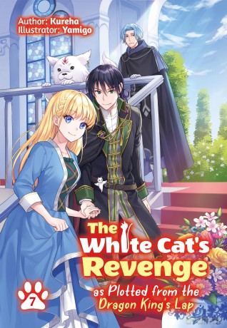 The White Cat's Revenge as Plotted from the Dragon King's Lap: Volume 7 (Light Novel) (The White Cat's Revenge as Plotted from the Dragon King's Lap (Light Novel), 7) - David Evelyn [KSIĄŻKA]