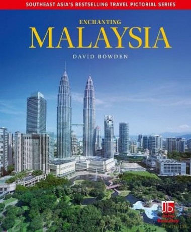 Enchanting Malaysia (Enchanting Pictorial Guides) - David Bowden [KSIĄŻKA]