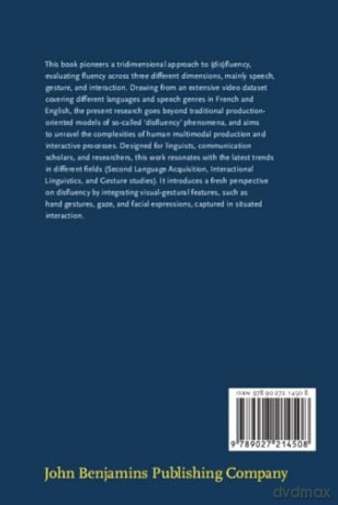 Beyond Disfluency: The interplay of speech, gesture, and interaction: 11 (Advances in Interaction Studies) - Loulou Kosmala [KSIĄŻKA]