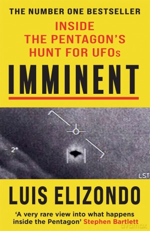 Imminent: Inside the Pentagon's Hunt for UFOs - Luis Elizondo [KSIĄŻKA]