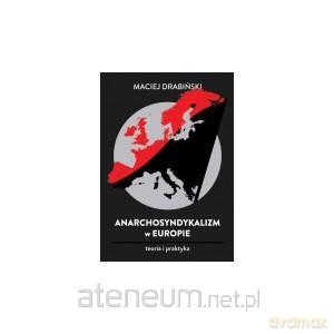 Anarchosyndykalizm w Europie [KSIĄŻKA]