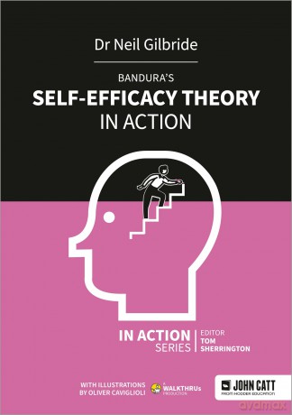 Bandura's Self-Efficacy Theory in Action - Neil Gilbride [KSIĄŻKA]