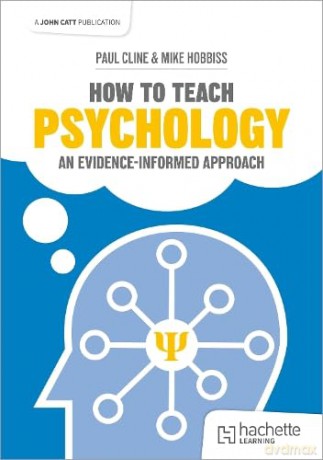 How to Teach Psychology: An evidence-informed approach - Paul Cline [KSIĄŻKA]