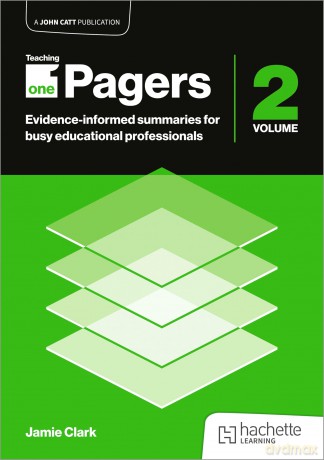 Teaching One-Pagers 2: Evidence-informed summaries for busy educational professionals - Jamie Clark [KSIĄŻKA]