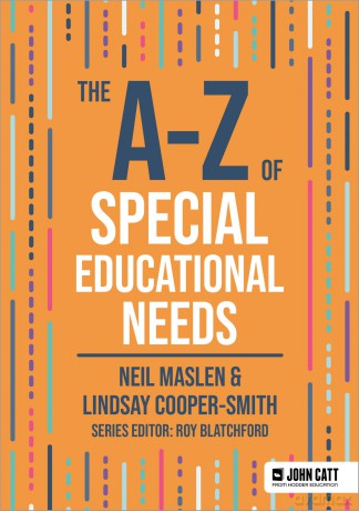 The A-Z of Special Educational Needs (John Catt A-Z series) - Neil Maslen [KSIĄŻKA]