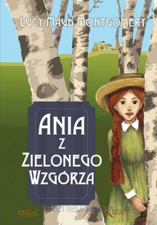 Ania z Zielonego Wzgórza Kolor TW GREG [KSIĄŻKA]
