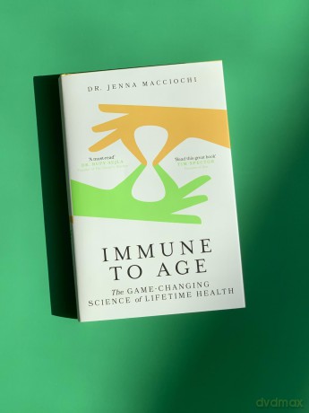 Immune to Age: The game-changing science of lifetime health - Dr Jenna Macciochi [KSIĄŻKA]