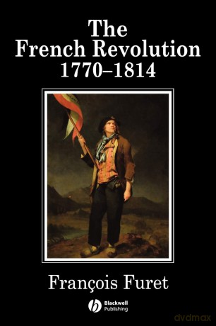 The French Revolution 1770-1814 (History of France) - Francois Furet [KSIĄŻKA]