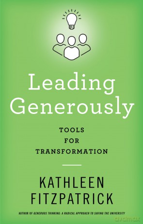Leading Generously: Tools for Transformation - Kathleen Fitzpatrick [KSIĄŻKA]