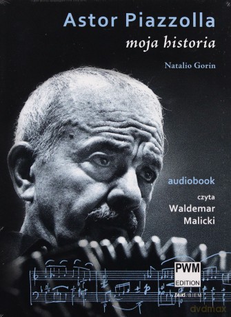 Astor Piazzolla. Moja historia - audiobook PWM [AUDIOBOOK]