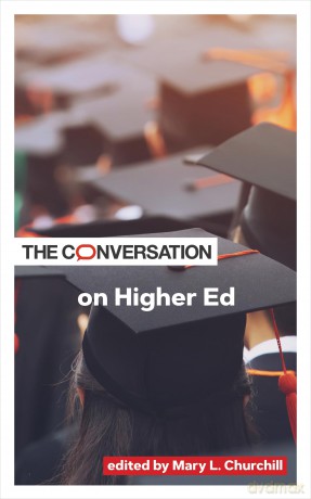 The Conversation on Higher Ed (Critical Conversations) - Mary L. Churchill [KSIĄŻKA]