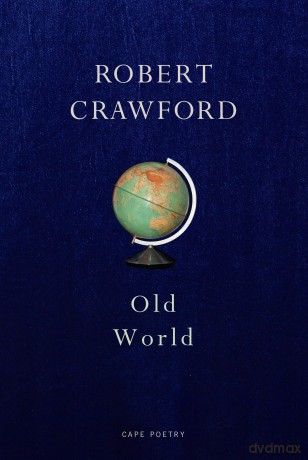 Old World - Robert Crawford [KSIĄŻKA]