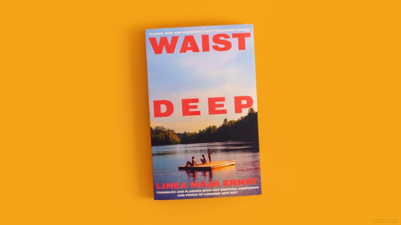 Waist Deep: Discover the Scandinavian sensation and hottest read of summer 2025 - Linea Maja Ernst [KSIĄŻKA]