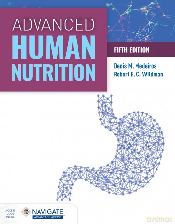 Advanced Human Nutrition with Navigate Advantage Access - Denis M Medeiros [KSIĄŻKA]