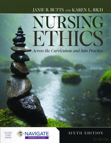 Nursing Ethics: Across the Curriculum and Into Practice - Janie B. Butts [KSIĄŻKA]