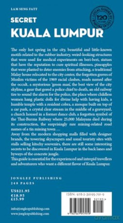 Secret Kuala Lumpur Guide: A guide to 150 unusual and unfamiliar places in Kuala Lumpur (Secret Guides) (Jonglez Secret Guides) - Lam Seng Fatt [KSIĄŻKA]