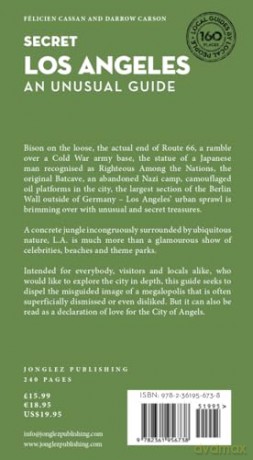 Secret Los Angeles: A guide to the unusual and unfamiliar (Secret Guides) (Jonglez Secret Guides) - Flicien Cassan [KSIĄŻKA]