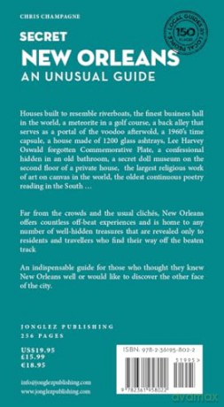 Secret New Orleans Guide: A guide to the unusual and unfamiliar (Jonglez Secret Guides) - Chris Champagne [KSIĄŻKA]