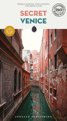 Secret Venice Guide: A guide to the unusual and unfamiliar (Jonglez Secret Guides) - Thomas Jonglez [KSIĄŻKA]